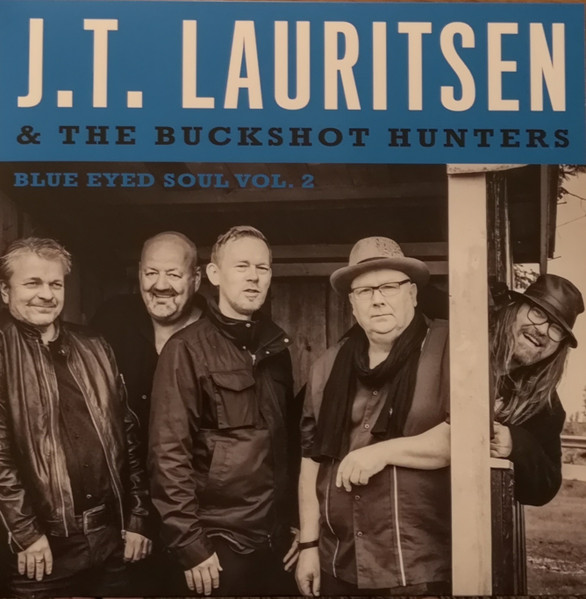 J. T. Lauritsen & The Buckshot Hunters — Blue Eyed Soul vol. 2 cover