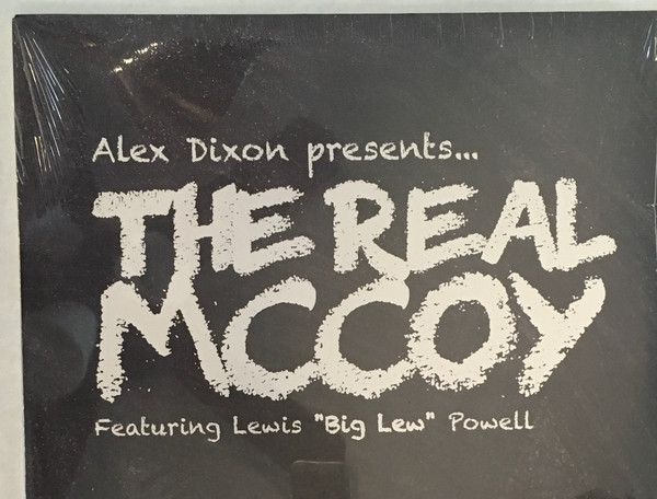Alex Dixon (2), Lewis "Big Lew" Powell — Alex Dixon Presents The Real McCoy Featuring Lewis "Big Lew" Powell cover