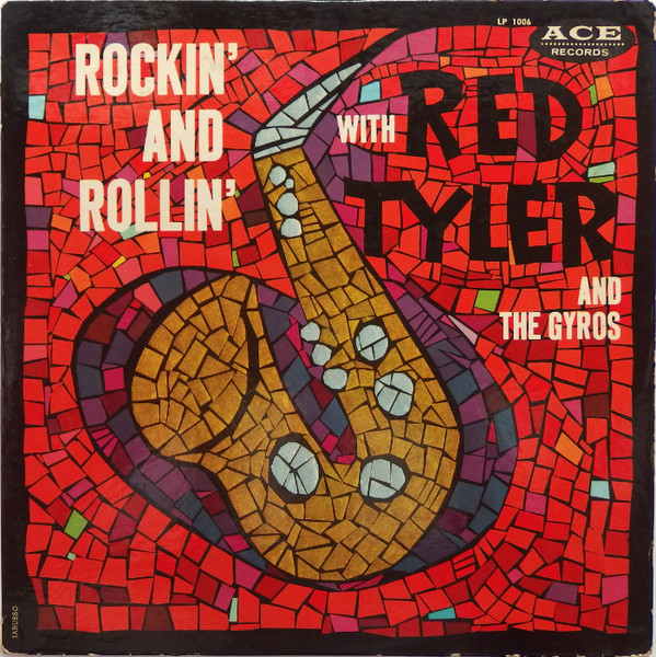 Alvin "Red" Tyler & The Gyros — Rockin' And Rollin' With Red Tyler And The Gyros cover