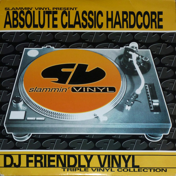 Various — Slammin' Vinyl Present Absolute Classic Hardcore cover