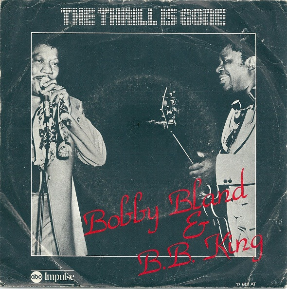 B.B. King & Bobby Bland — Thrill Is Gone cover