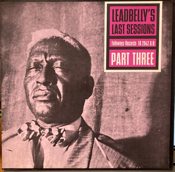 Leadbelly — Leadbelly's Last Sessions Part Three cover