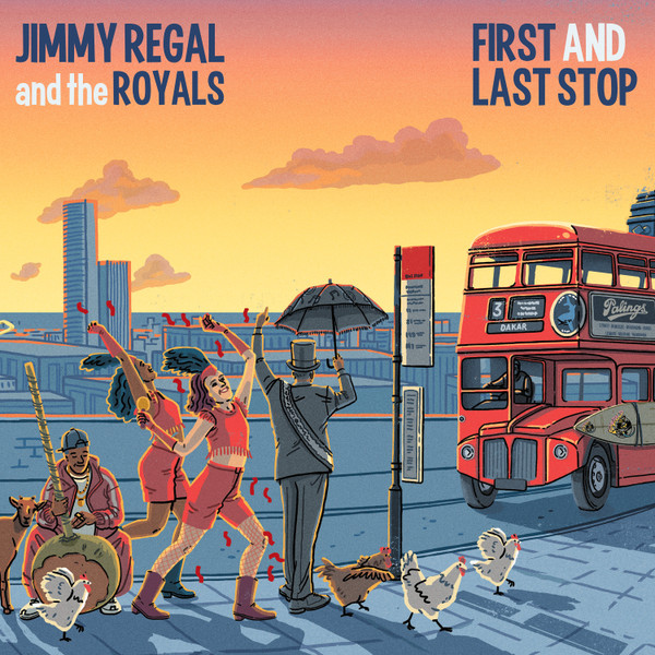 Jimmy Regal And The Royals — First And Last Stop cover