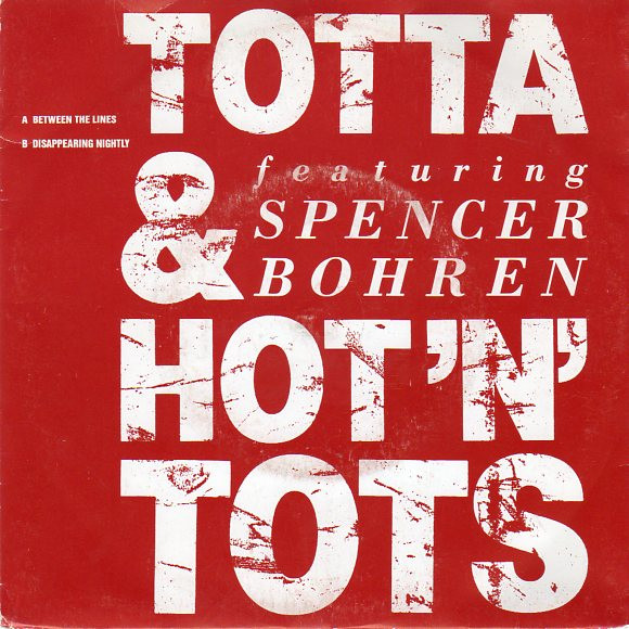 Totta & Hot'N'Tots Featuring Spencer Bohren — Between The Lines cover