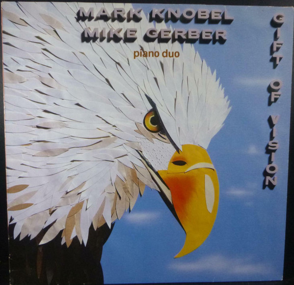 Mike Gerber & Mark Knobel — Gift Of Vision - Piano Duo cover