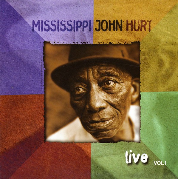 Mississippi John Hurt — Live / Vol.I cover