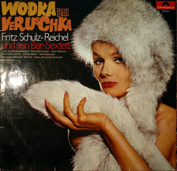 Fritz Schulz-Reichel & Bristol-Bar-Sextett — Wodka Bei Veruschka cover