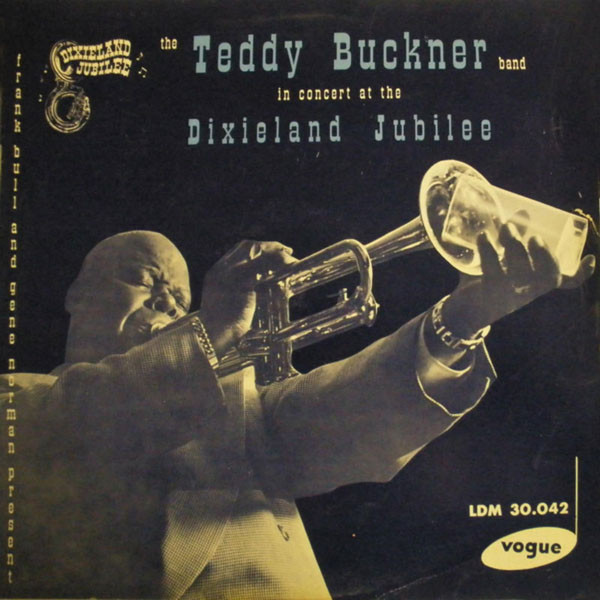 Teddy Buckner And His Dixieland Band — The Teddy Buckner Band In Concert At The Dixieland Jubilee cover
