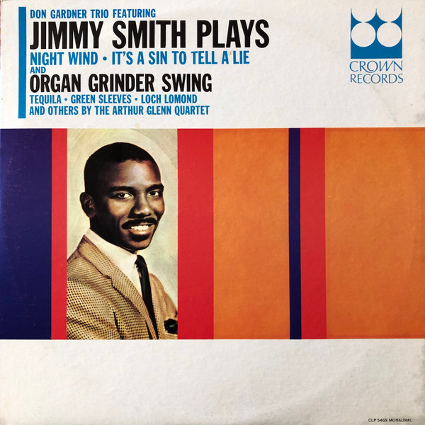 Don Gardner Trio Featuring Jimmy Smith, Arthur Glenn Quartet, The — Organ Grinder Swing cover