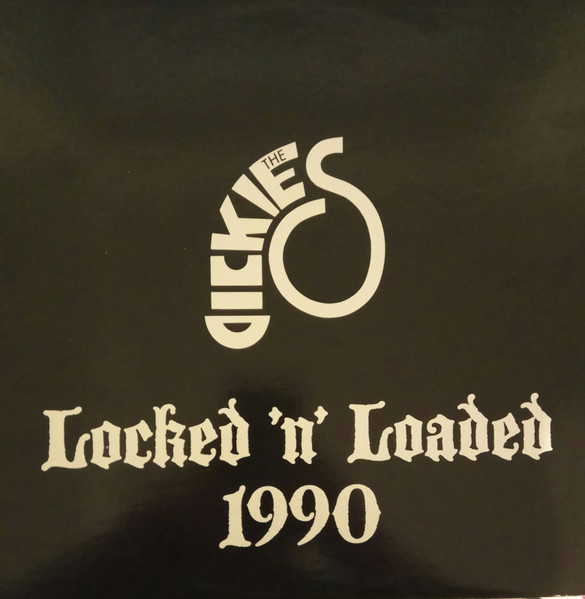 The Dickies — Locked ‘N’ Loaded 1990 cover