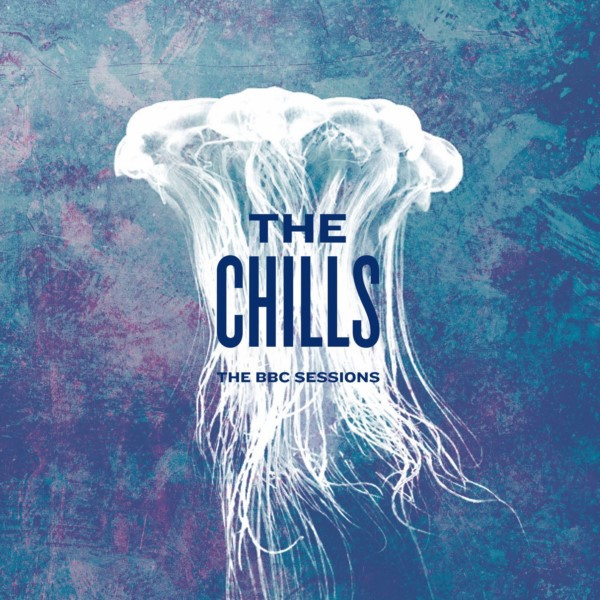 The Chills — The BBC Sessions cover