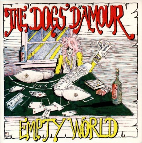 The Dogs D'Amour — The Dogs D’Amour – Empty World cover
